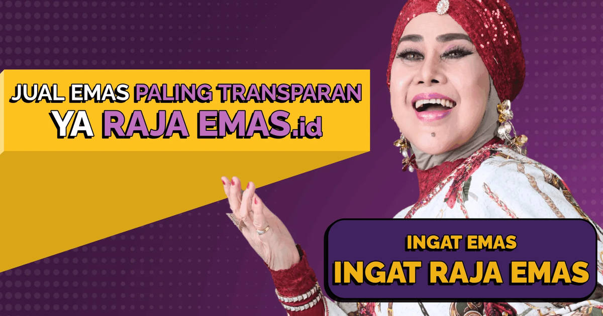 Mau Jual Emas Tanpa Surat? Ya di Raja Emas Saja!