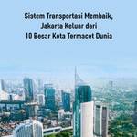 Jakarta Keluar dari 10 Besar Kota Termacet di Dunia