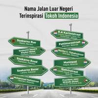 Nama Jalan Luar Negeri Terinspirasi Tokoh Indonesia