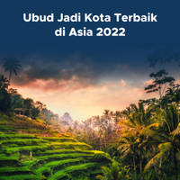 Ubud jadi Kota Terbaik Pertama di Asia 2022