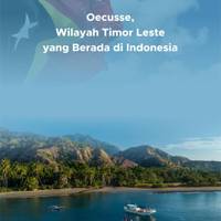 Mengenal Oecusse, Wilayah Timor Leste yang Berada di Indonesia