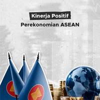 Kinerja Positif Perekonomian ASEAN