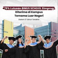 75% Lulusan BINUS SCHOOL Simprug Diterima di Kampus Ternama Luar Negeri