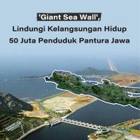 'Giant Sea Wall', Lindungi Kelangsungan Hidup 50 Juta Penduduk Pantura Jawa