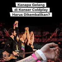 Kenapa Gelang di Konser Coldplay Harus Dikembalikan?