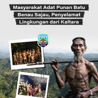 Masyarakat Adat Punan Batu Benau, Penyelamat Lingkungan dari Kaltara