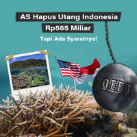 AS Hapus Utang Indonesia Rp565 Miliar, Tapi Ada Syaratnya