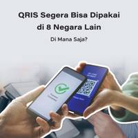 QRIS Segera Bisa Dipakai di 8 Negara Lain, Di Mana Saja?