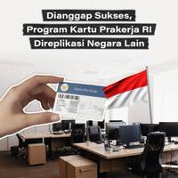Dianggap Sukses, Program Kartu Prakerja RI Direplikasi Negara Lain