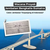 Wacana Proyek Jembatan Bengkalis-Sumatra, Calon Jembatan Terpanjang di Indonesia?