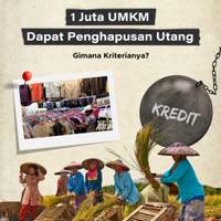 1 Juta UMKM Dapat Penghapusan Utang, Gimana Kriterianya?
