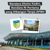 Bandara Dhoho Kediri, Bandara RI Pertama yang Dibangun Tanpa APBN
