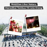 Mobilitas Libur Nataru Diprediksi Tembus 110 Juta Orang