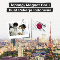 Jepang, Magnet Baru buat Pekerja Indonesia