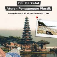 Bali Perketat Aturan Penggunaan Plastik, Larang Produksi Air Minum Kemasan di Bawah 1 Liter