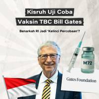 Kisruh Uji Coba Vaksin Bill Gates, Benarkah RI Jadi 'Kelinci Percobaan'?