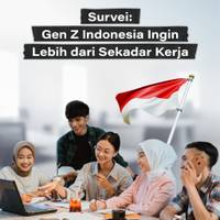 Survei: Gen Z Indonesia Ingin Lebih dari Sekadar Kerja