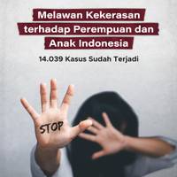 Melawan Kekerasan terhadap Perempuan dan Anak Indonesia
