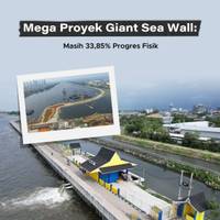 Mega Proyek Giant Sea Wall: Masih 33,85% Progres Fisik