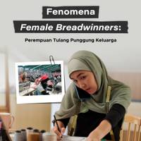 Fenomena Female Breadwinners: Perempuan Tulang Punggung Keluarga