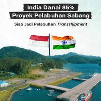 India Danai 85% Proyek Pelabuhan Sabang Siap Jadi Pelabuhan Transshipment