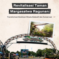 Revitalisasi Taman Margasatwa Ragunan: Transformasi Destinasi Wisata Edukatif dan Konservasi