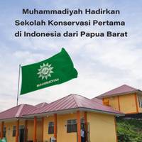 Muhammadiyah Hadirkan Sekolah Konservasi Pertama di Indonesia dari Papua Barat
