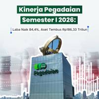 Kinerja Pegadaian Semester I 2026: Laba Naik 84,4%, Aset Tembus Rp186,33 Triliun