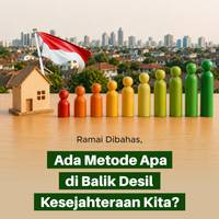Ramai Dibahas, Ada Metode Apa di Balik Desil Kesejahteraan Kita?