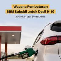Wacana Pembatasan BBM Subsidi untuk Desil 9-10, Akankah jadi Solusi Adil?