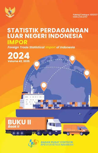 Sampul Statistik Perdagangan Luar Negeri Indonesia Impor 2024