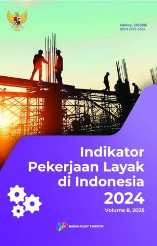 Sampul Indikator Pekerjaan Layak di Indonesia 2024