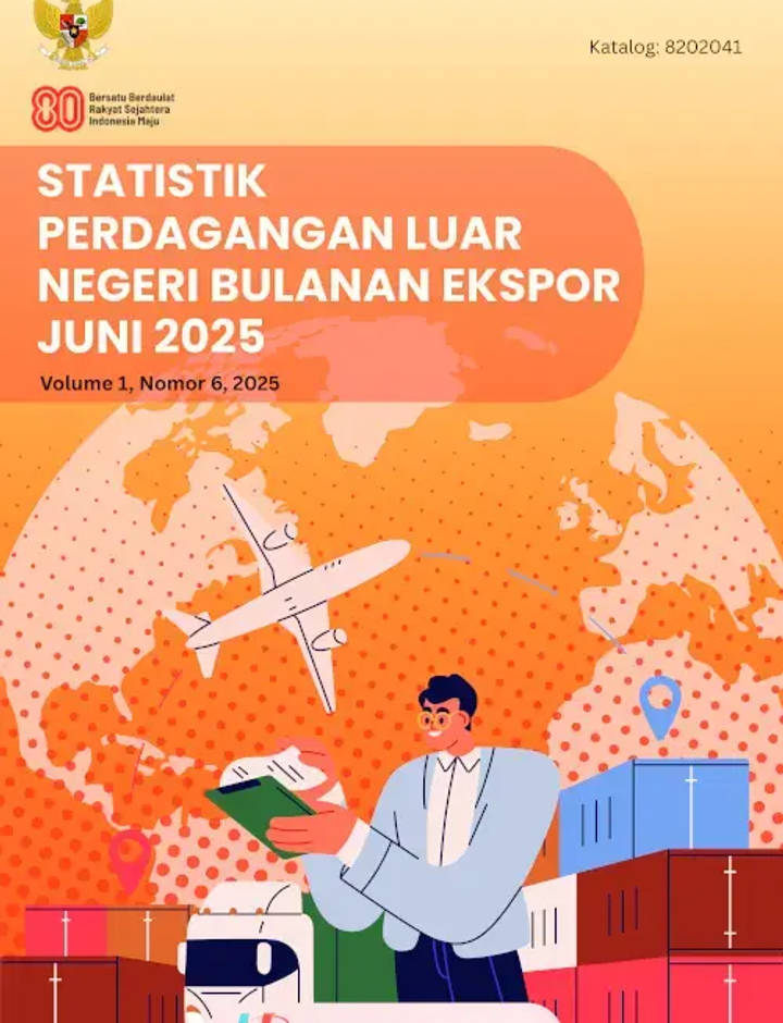 Sampul Statistik Perdagangan Luar Negeri Bulanan Ekspor, Juni 2025