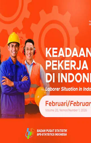 Keadaan Pekerja di Indonesia Februari 2026