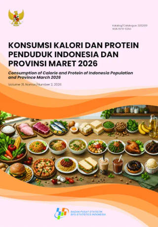 Konsumsi Kalori dan Protein Penduduk Indonesia dan Provinsi Maret 2026