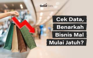 Cek Data, Benarkah Bisnis Mal Mulai Jatuh?