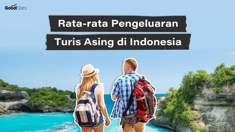 Rata-rata Pengeluaran Turis Asing di Indonesia