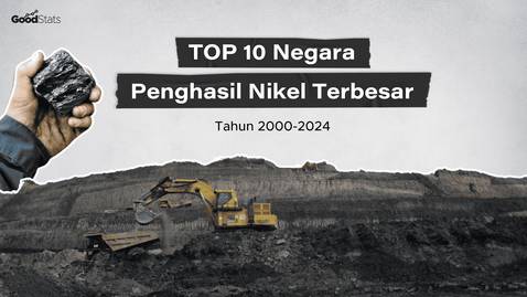 Top 10 Negara Penghasil Nikel Terbesar